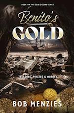 Benito's Gold : Treasure, Pirates and Murder