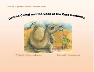 Conrad Camel and the Case of the Cute Castaway