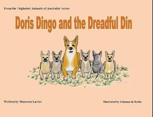 Doris Dingo and the Dreadful Din