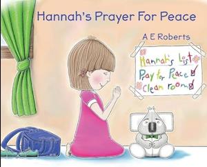 Hannah's Prayer For Peace: Peaceseekers' Global Message.