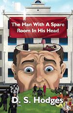 The Man With a Spare Room in His Head 