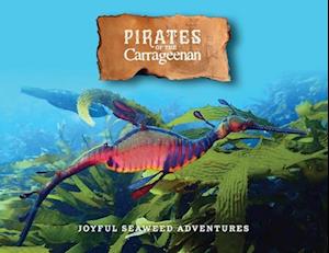 Pirates of the Carrageenan: Joyful Seaweed Adventures