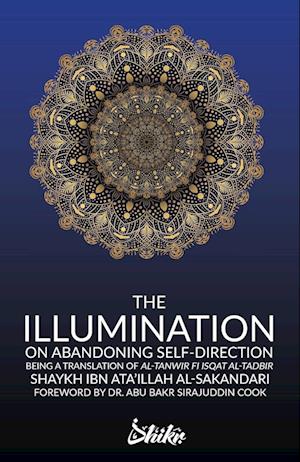 The Illumination on Abandoning Self-Direction, Al-Tanwir fi Isqat Al-Tadbir