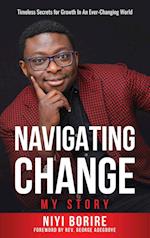 NAVIGATING CHANGE - MY STORY