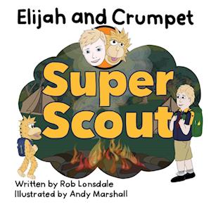 Elijah and Crumpet Super Scout