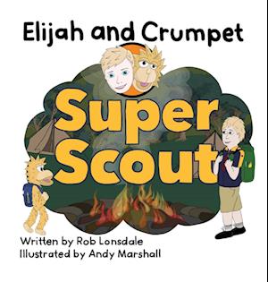 Elijah and Crumpet Super Scout