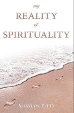 My Reality of Spirituality 