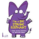 I'm a Big Strong Elephant 