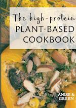 The high-protein plant-based cookbook