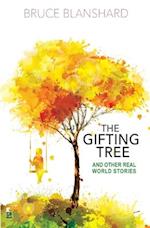 The Gifting Tree: And Other Real-World Stories 