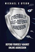 The Cyberbully Self-Defense Handbook