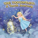 The Toothfairy: A Tooth Journey 