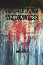 Tuesday Apocalypse 
