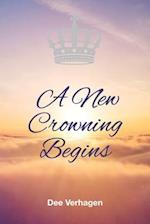 A New Crowning Begins 