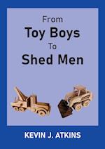From Toy Boys To Shed Men 