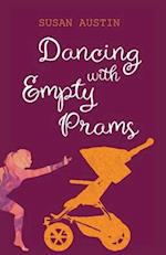 Dancing with Empty Prams 