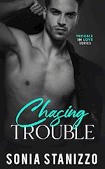 Chasing Trouble 