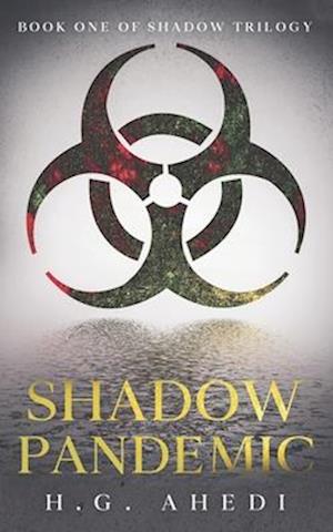 Shadow Pandemic