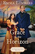 Grace on the Horizon (The White Sails Series Book 2) 