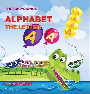 The Babyccinos Alphabet The Letter A