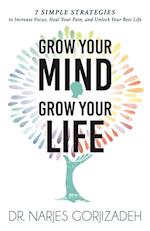 Grow Your Mind, Grow Your Life