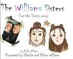 The Williams Sisters (not the Tennis ones) 