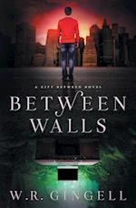 Between Walls 