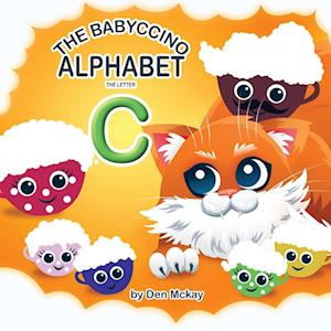 The Babyccinos Alphabet The Letter C