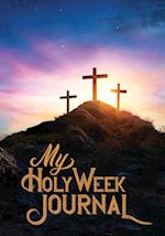 My Holy Week Journal 