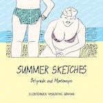 Summer Sketches: Belgrade and Montenegro 