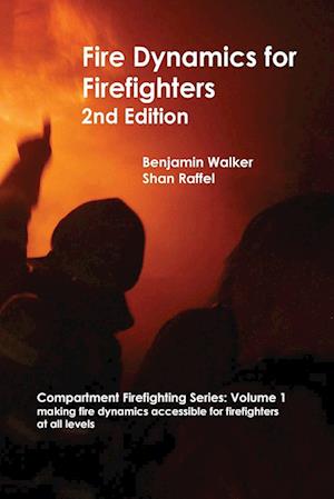 Fire Dynamics for Firefighters