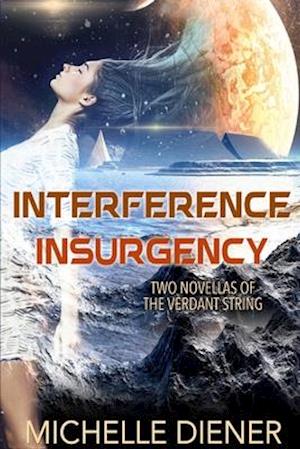 Interference & Insurgency