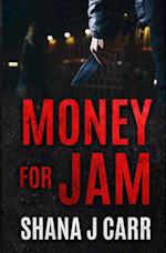 Money For Jam