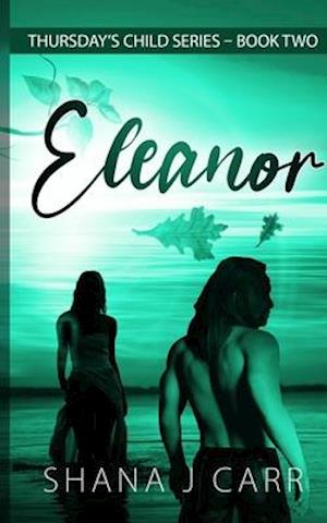 Thursday's Child Series - Eleanor - Book Two