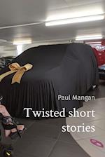 Twisted short stories 