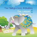 The Babyccinos Alphabet The Letter E 