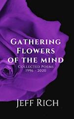 Gathering Flowers of the Mind: Collected Poems, 1996-2020: Collected Poems 