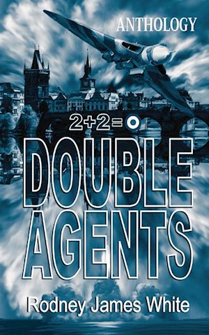 Double Agents 2+2=0