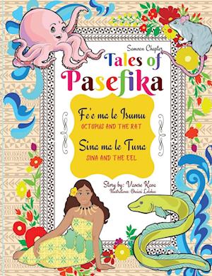 Tales of Pasefika - Octopus and the Rat, Sina and the Eel