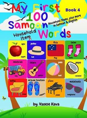 My First 100 Samoan Household Item Words - Book 4