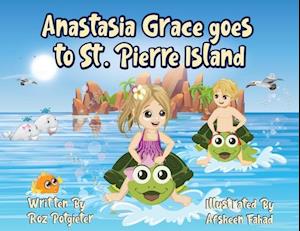 Anastasia Grace goes to St. Pierre Island