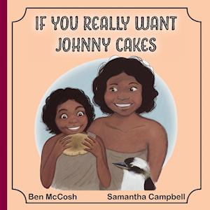 If You Really Want Johnny Cakes