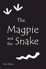 The Magpie and the Snake