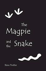 The Magpie and the Snake 