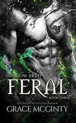 Feral: Shadow Bred Book 3 