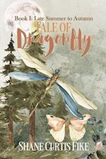 Tale of Dragonfly, Book I