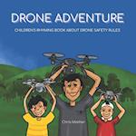 Drone Adventure: Children's rhyming book about drone safety rules 