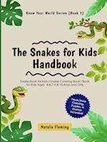 The Snakes for Kids Handbook :Snake Book for kids I Snake Coloring Book I Book for Kids Ages 4-8,7-9,8-10,Boys and Girls : Snake Book for kids I Snak