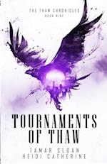 Tournaments of Thaw 