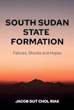 SOUTH SUDAN STATE FORMATION